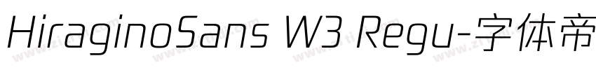 HiraginoSans W3 Regu字体转换 HiraginoSans W3 Regu字体转换